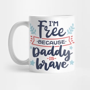 I'm Free Because of The Brave Mug